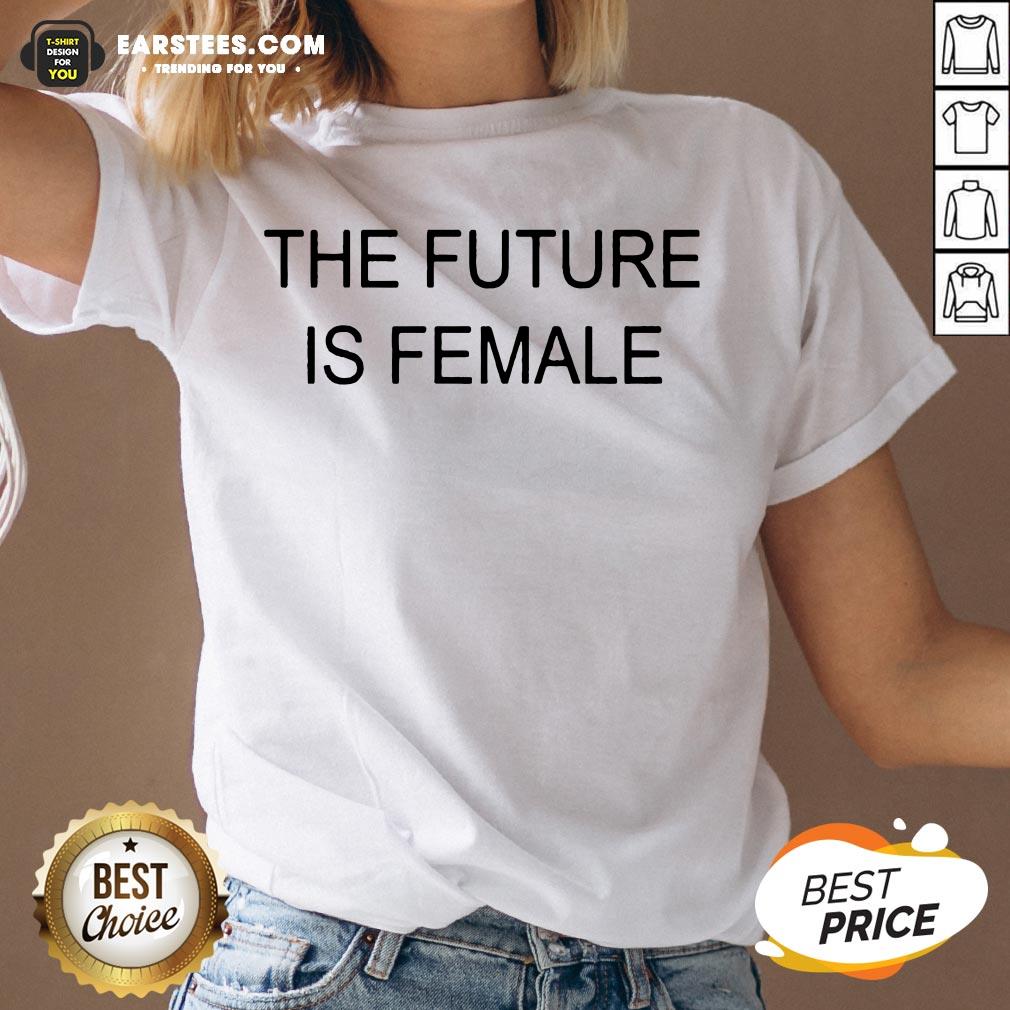 Good Alaya The Future Is Female T-Shirt