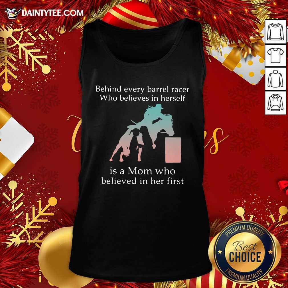 good-behind-every-barrel-racer-who-believes-in-herself-is-a-mom-who-believed-in-her-first-tank-top.jpg
