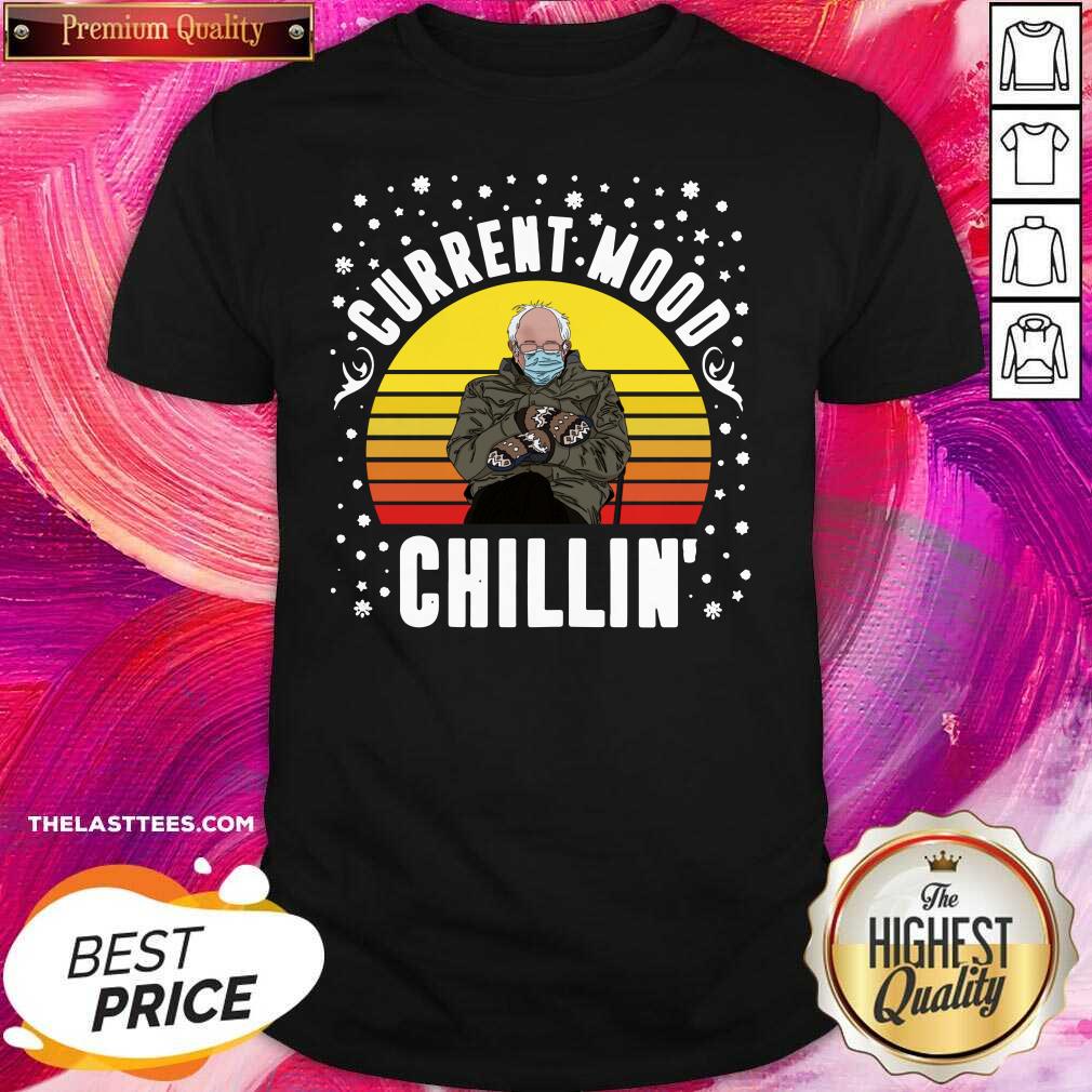 Good Bernie Sanders Current Mood Chillin Vintage Sunset T-shirt