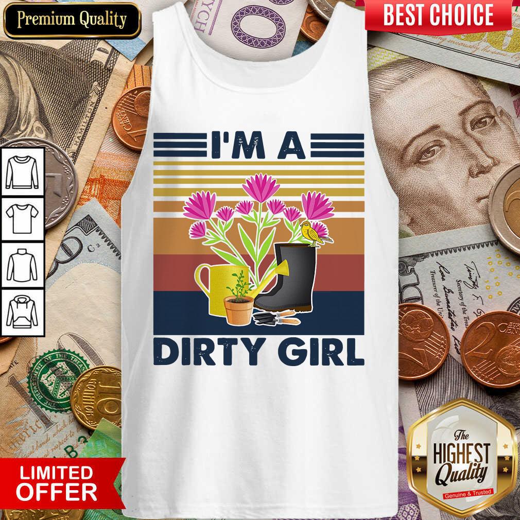 Good Bird Flower I’m A Dirty Girl Vintage Retro Shirt