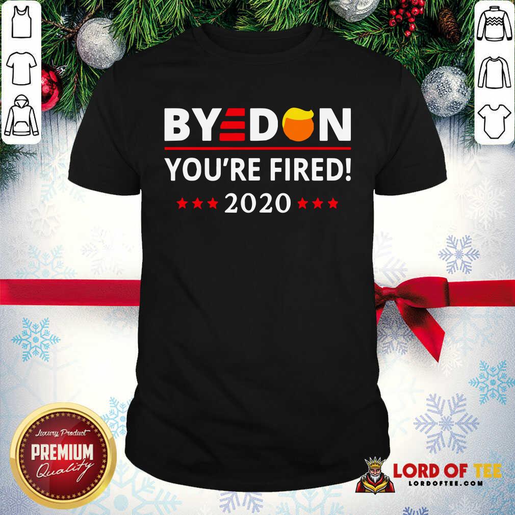 Good Byedon 2020 You’re Fired! Hair Trump Stars Shirt