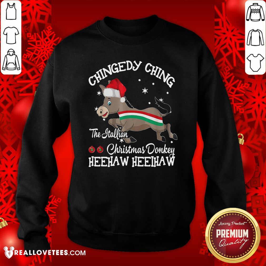 Good Chingedy Ching Dominick The Christmas Donkey Hee Haw Shirt