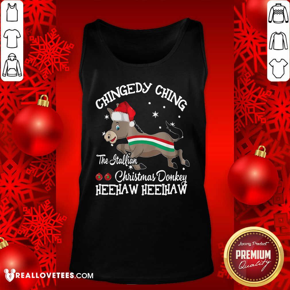 Good Chingedy Ching Dominick The Christmas Donkey Hee Haw Shirt