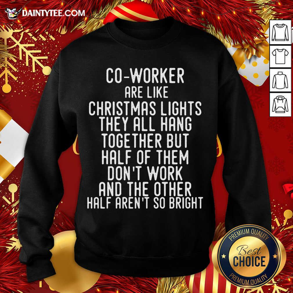 Good Co-Workers Are Like Christmas Lights T-Shirt