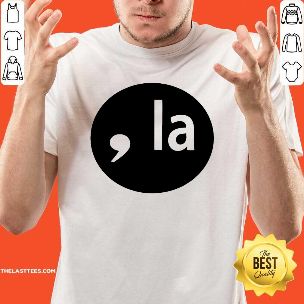 Good Comma La 2020 Shirt