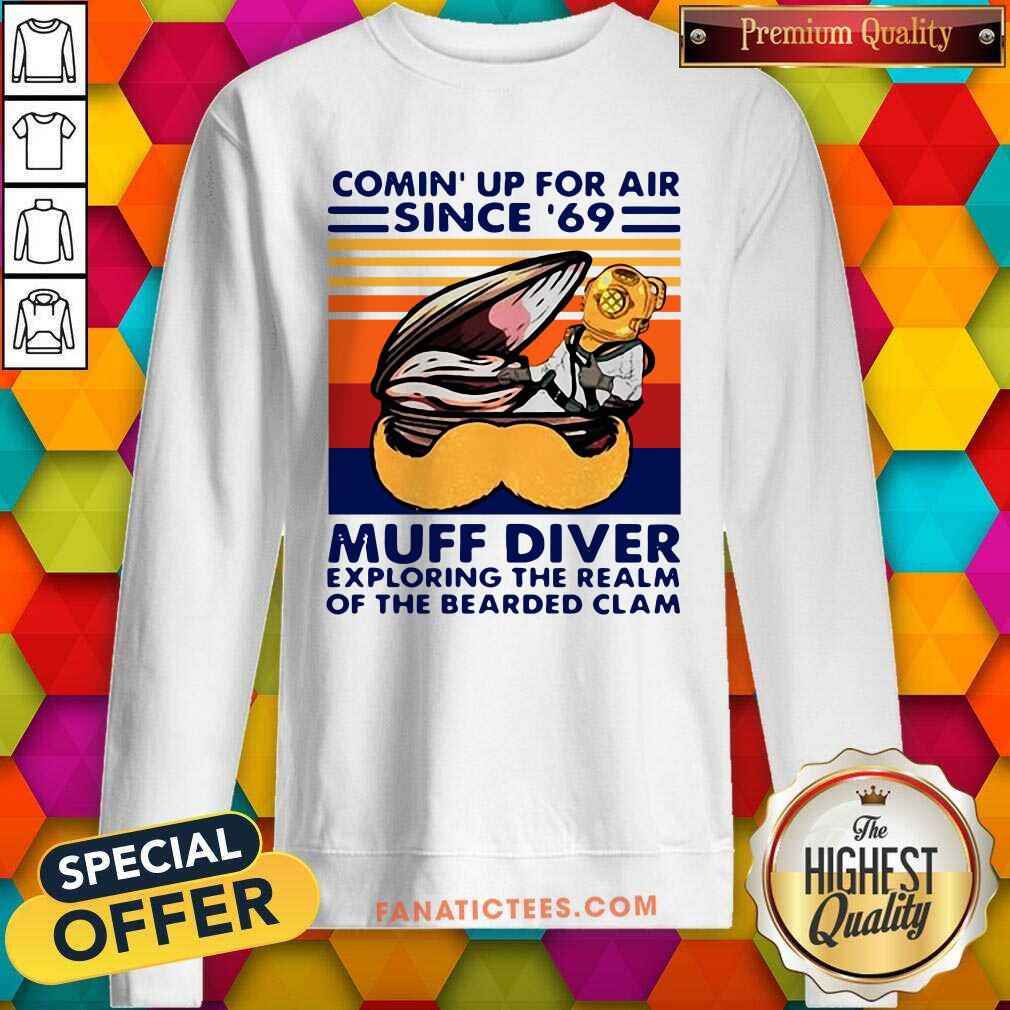 good-conin-up-for-air-since-69-muff-diver-exploring-the-realm-of-the-bearded-clam-sweatshirt.jpg
