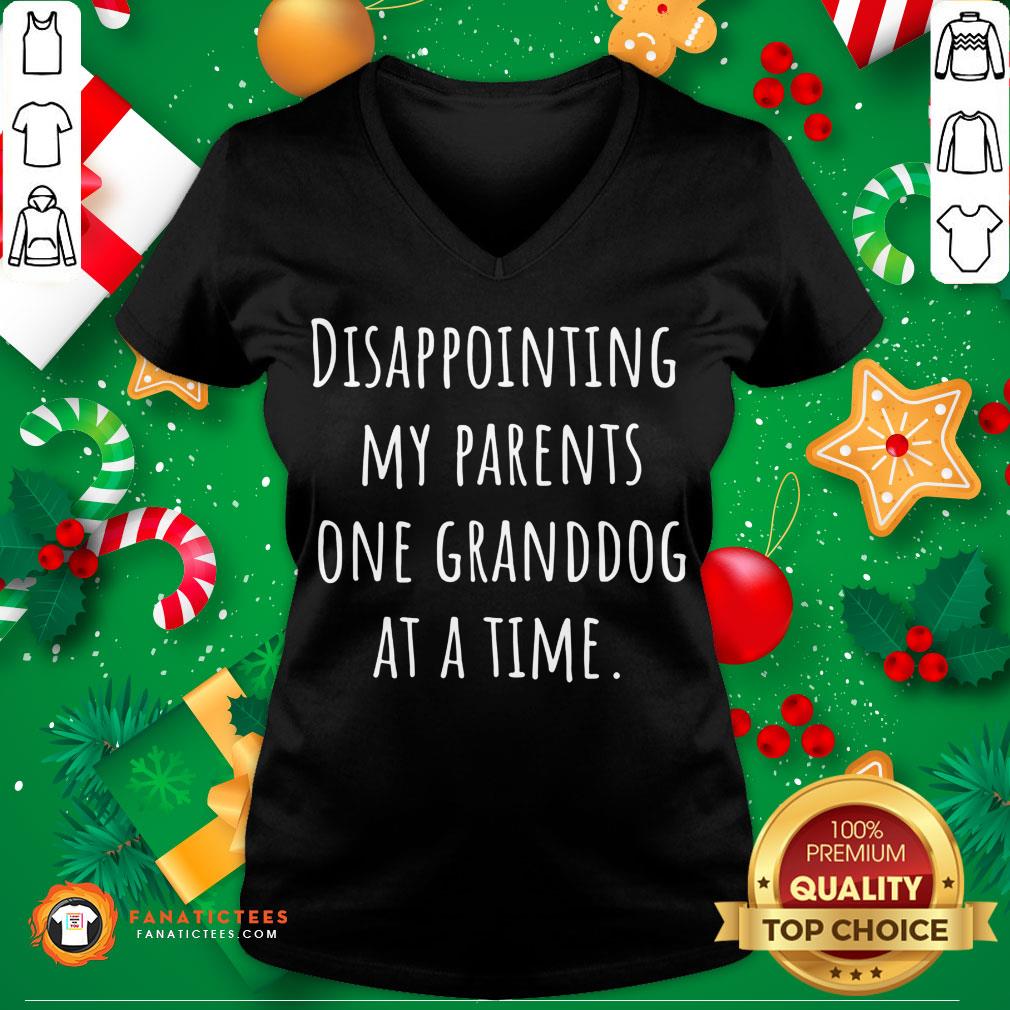 Good Disappointing Parents Granddog At A Time Shirt