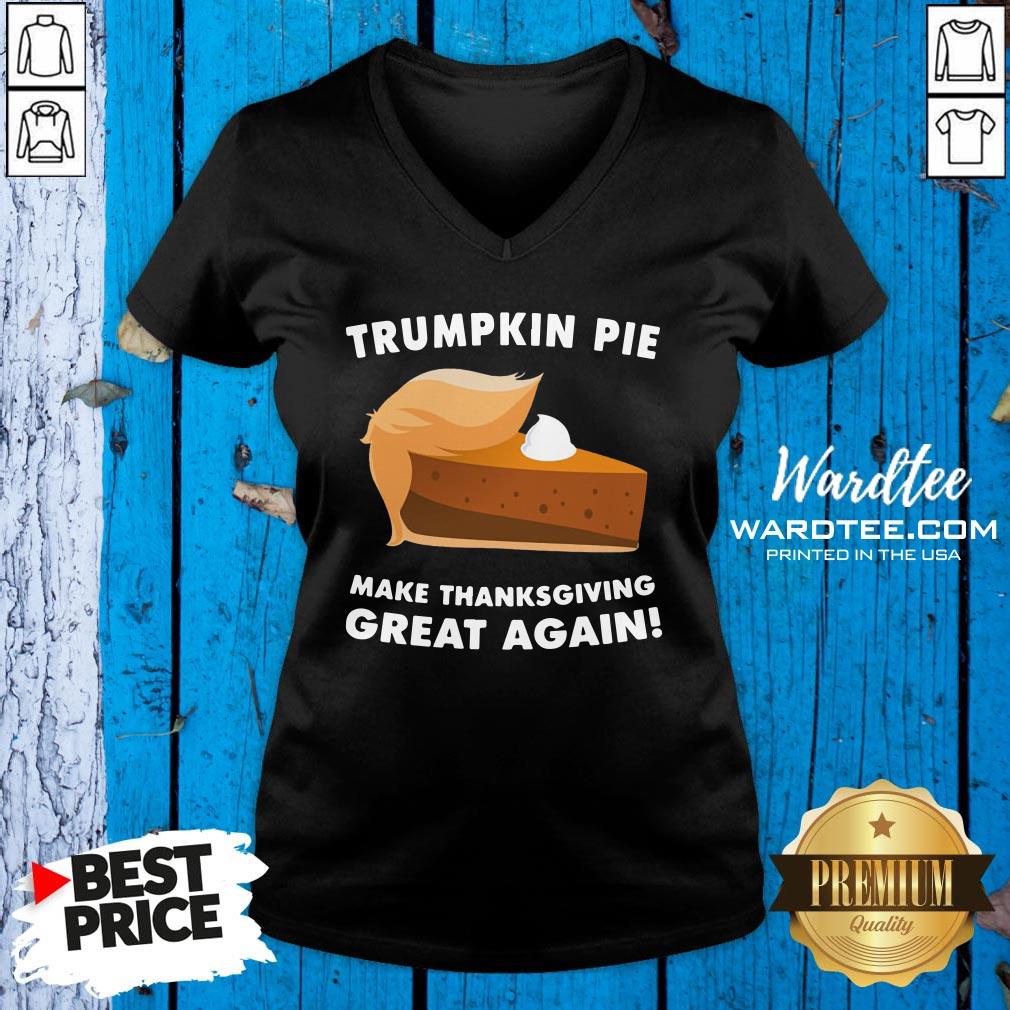 Good Donald Trumpkin Pie Make Thanksgiving Great Again Shirt