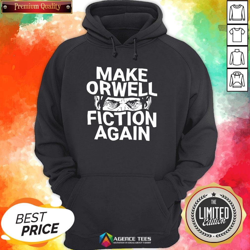 Good Epicdelusion Make Orwell Fiction Again Shirt