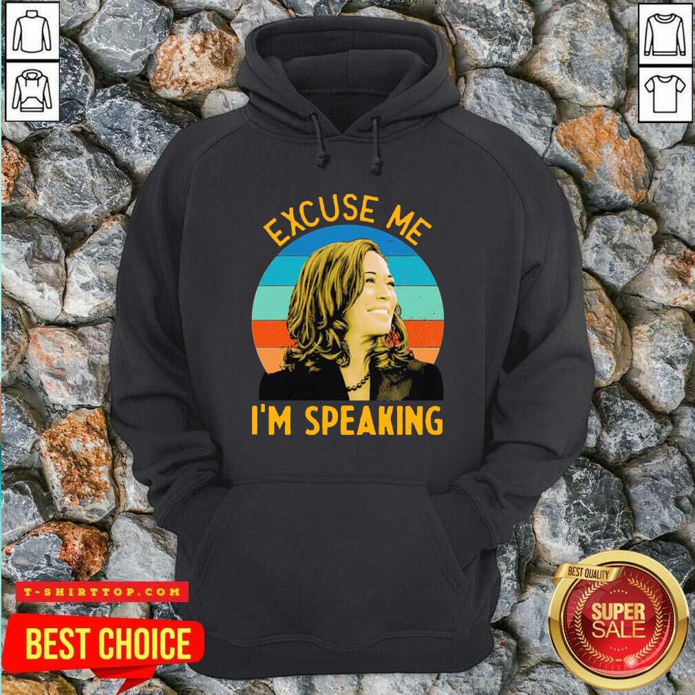 Good Excuse Me I’m Speaking Vice President Kamala Harris Shirt