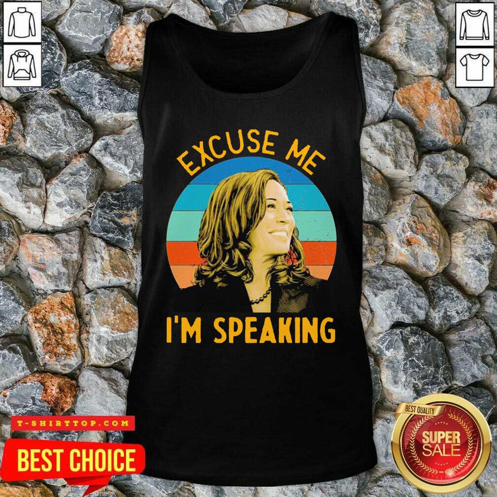 Good Excuse Me I’m Speaking Vice President Kamala Harris Shirt