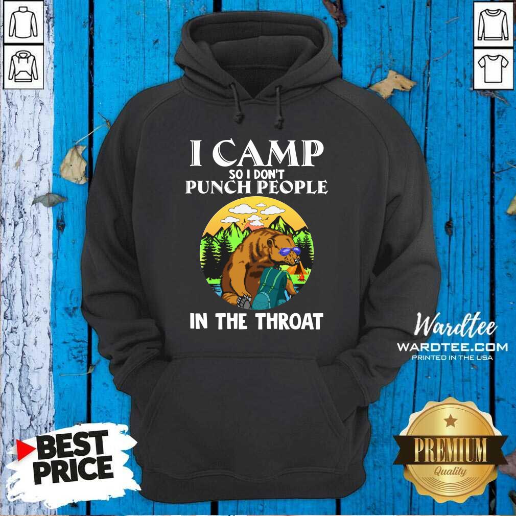 Good I Camp So I Don't Punch People In Throat Sloth Camper Shirt