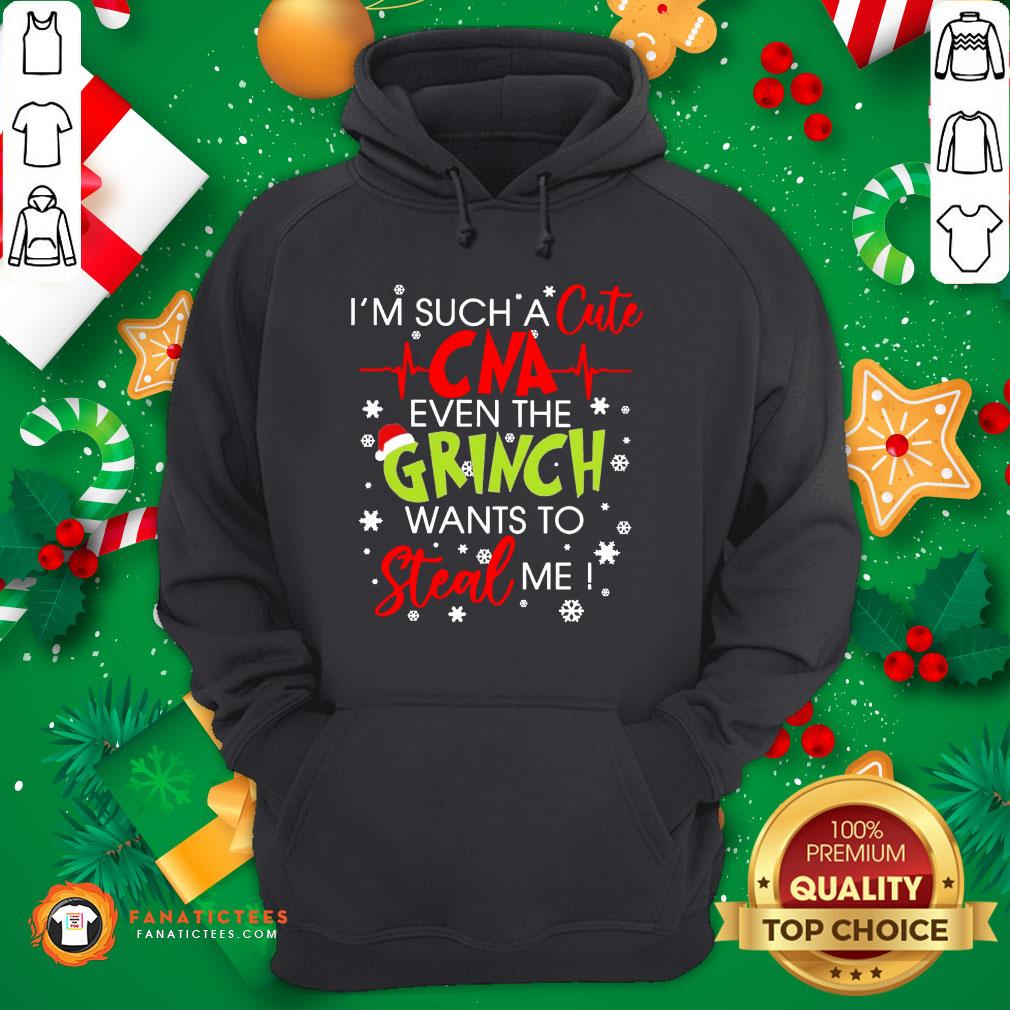Good I’m Such A Cute Cna Even The Grinch Wants To Steal Me Christmas Shirt
