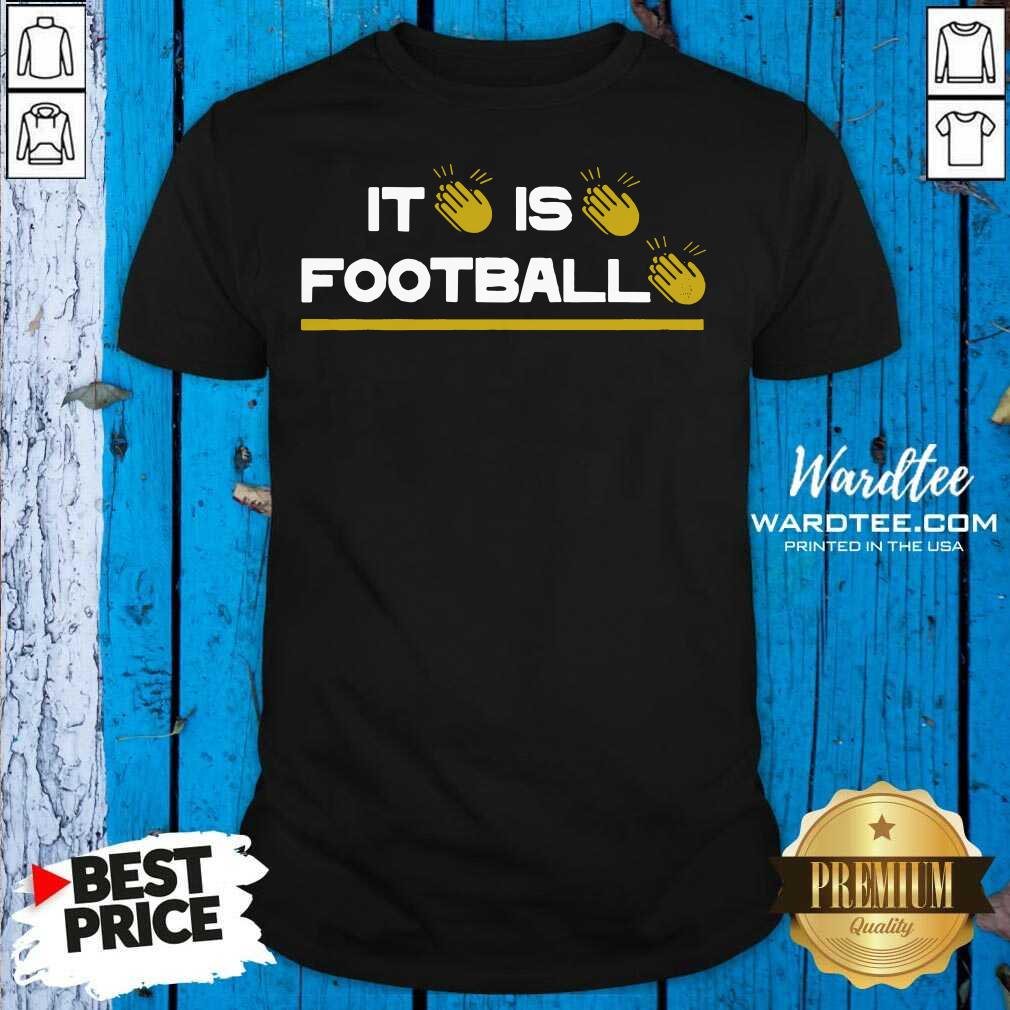 Good It Is Football Iowa City Shirt