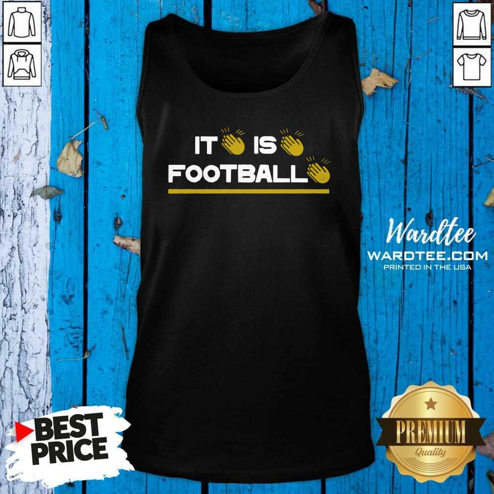 Good It Is Football Iowa City Shirt