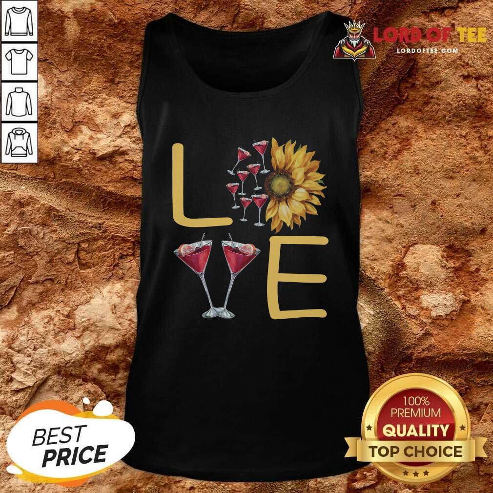 Good Love Sunflower Wine Shirt