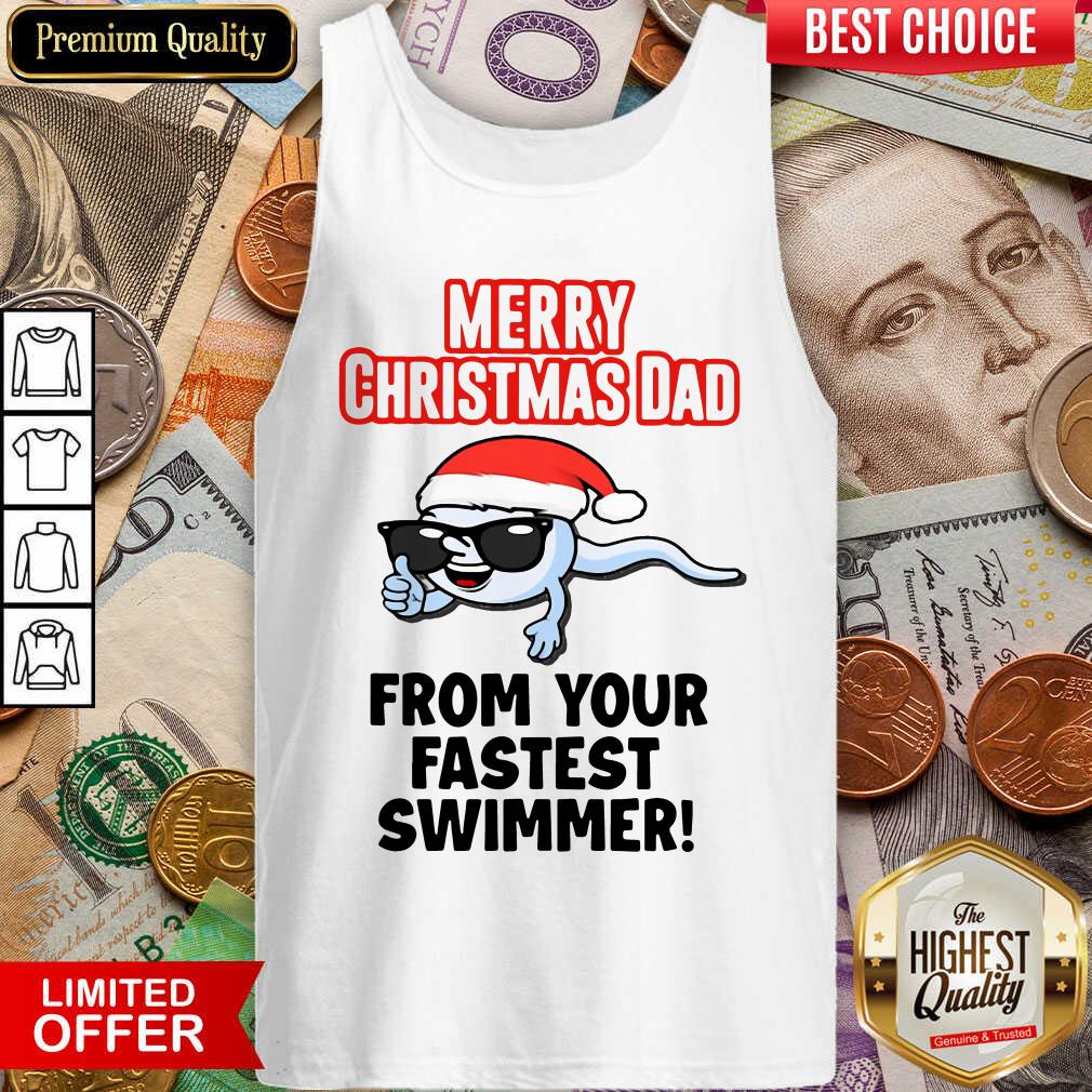 Good Merry Christmas Dad From Your Fastest Swimmer Shirt