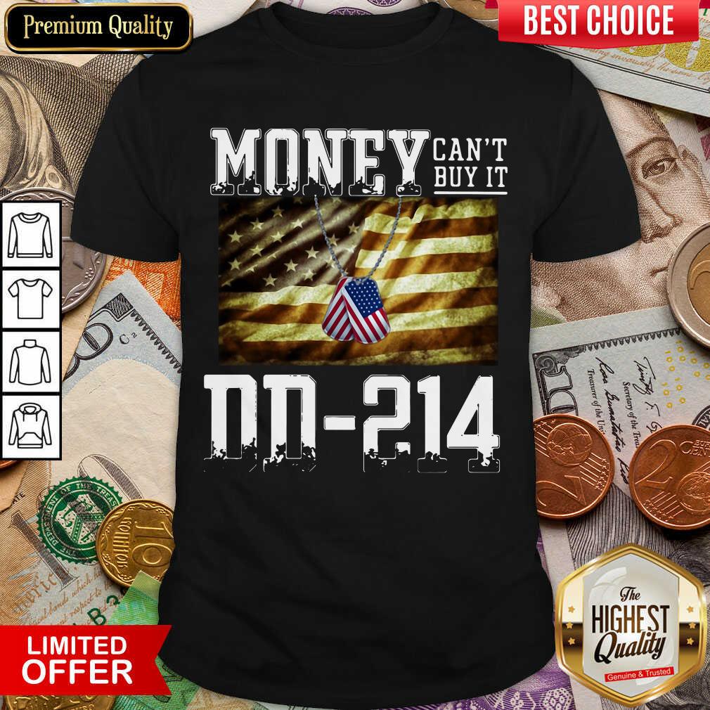 Good Money Can’t Buy It DD-214 American Flag Shirt