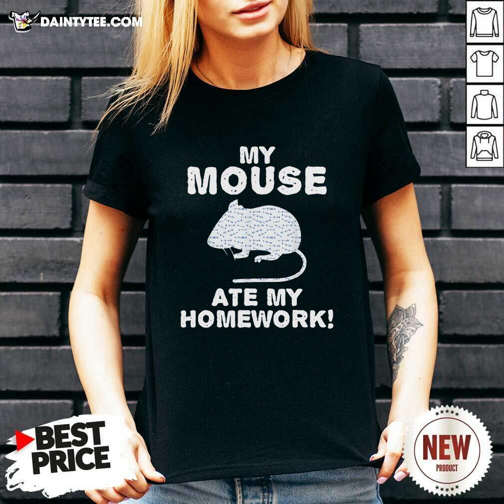 Good My Mouse Ate My Homework Rodent Rat Back To School T-Shirt