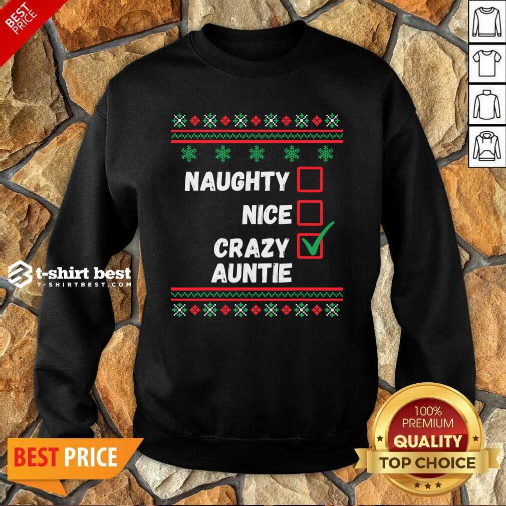 Good Naughty Nice Crazy Auntie 2020 Ugly Christmas Shirt