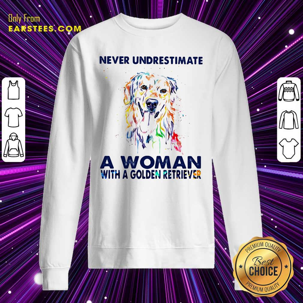 Good Never Underestimate A Woman With A Golden Retriever Ladies Shirt