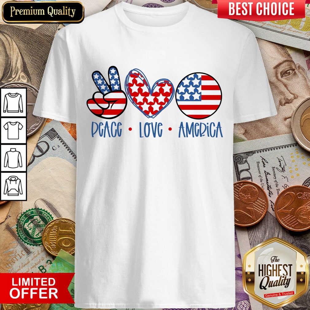 Good Peace Love America Shirt