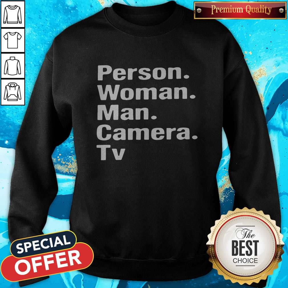 Good Person Woman Man Camera TV Shirt