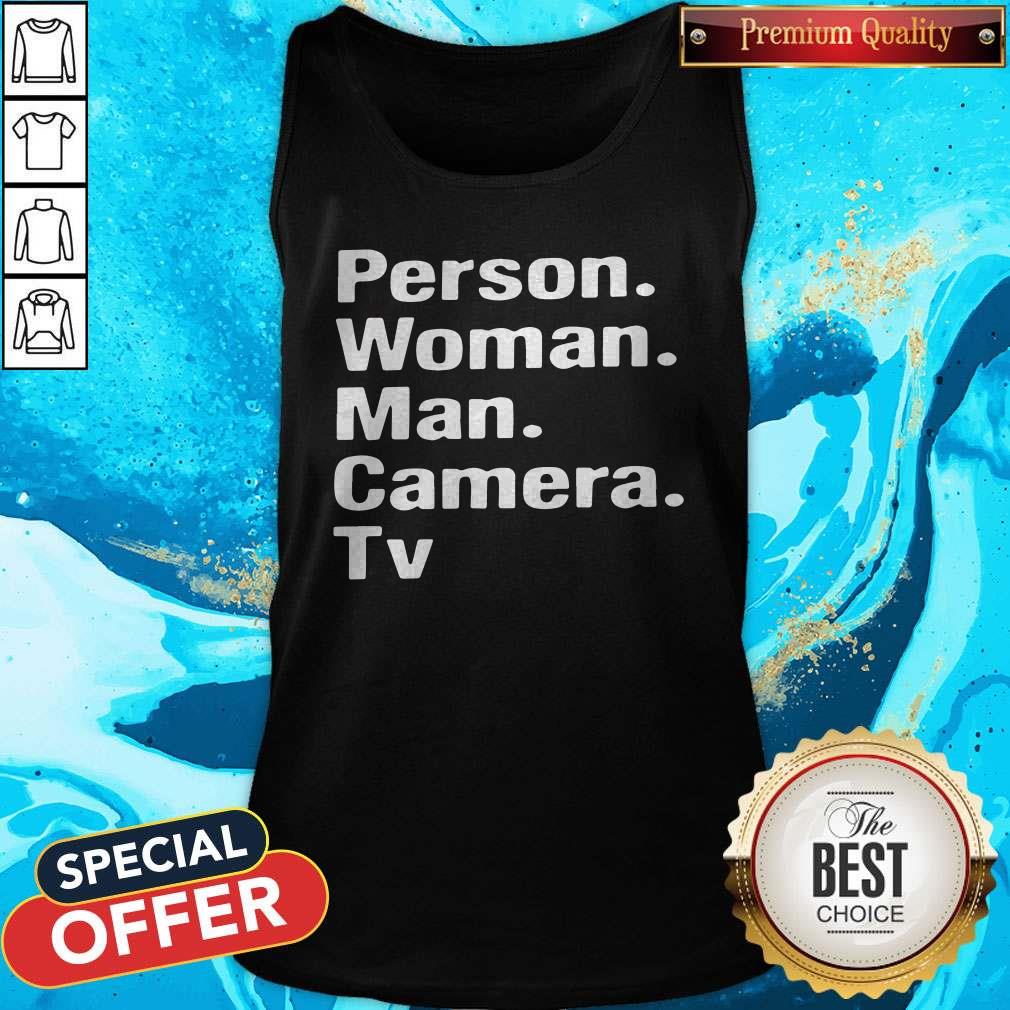 Good Person Woman Man Camera TV Shirt