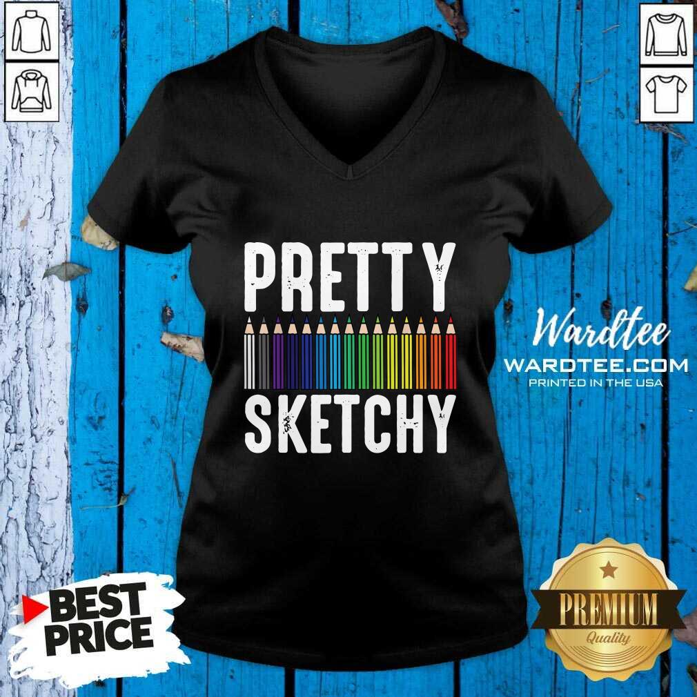 Good Pretty Sketchy Color Pencils Painter Artist Shirt