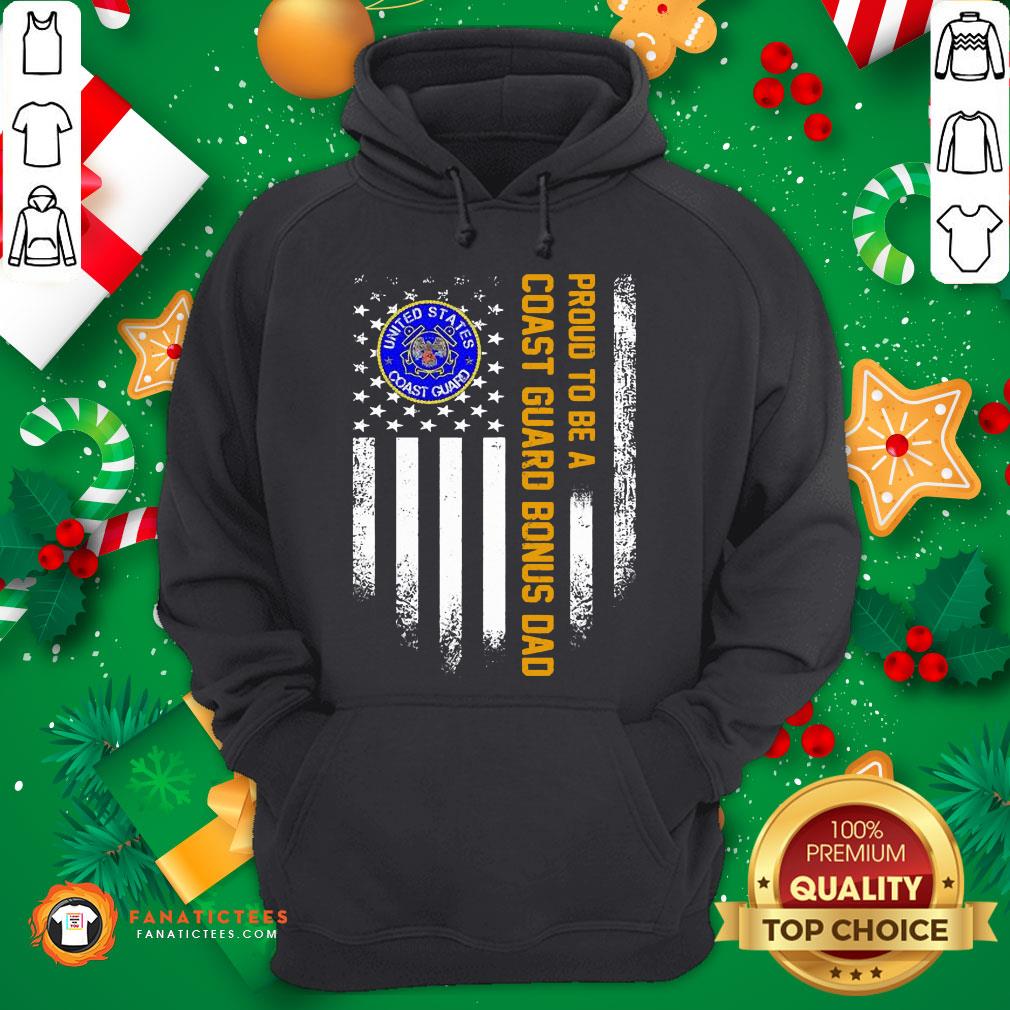 Good Proud To Be A Us Coast Guard Bonus Dad Vintage American Flag Shirt