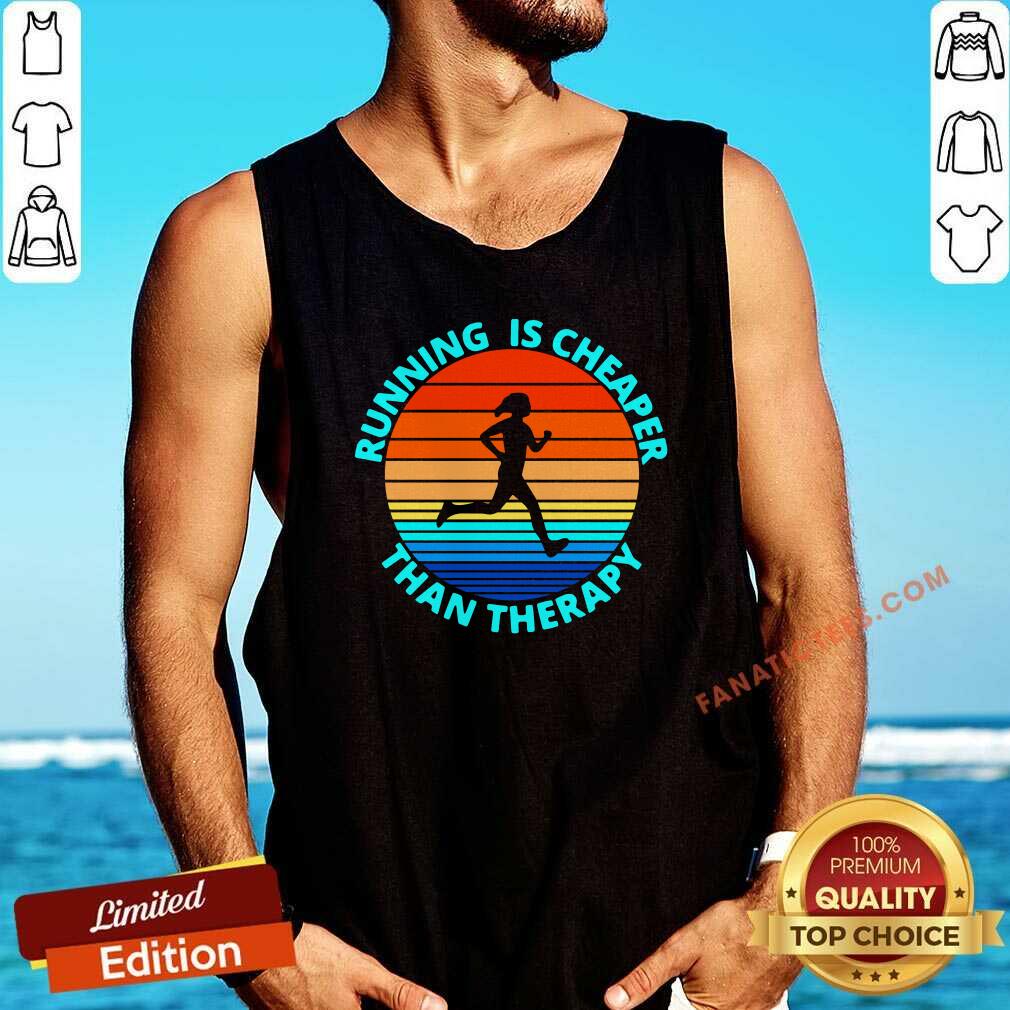 Good Running Is Cheaper Than Therapy Vintage Shirt
