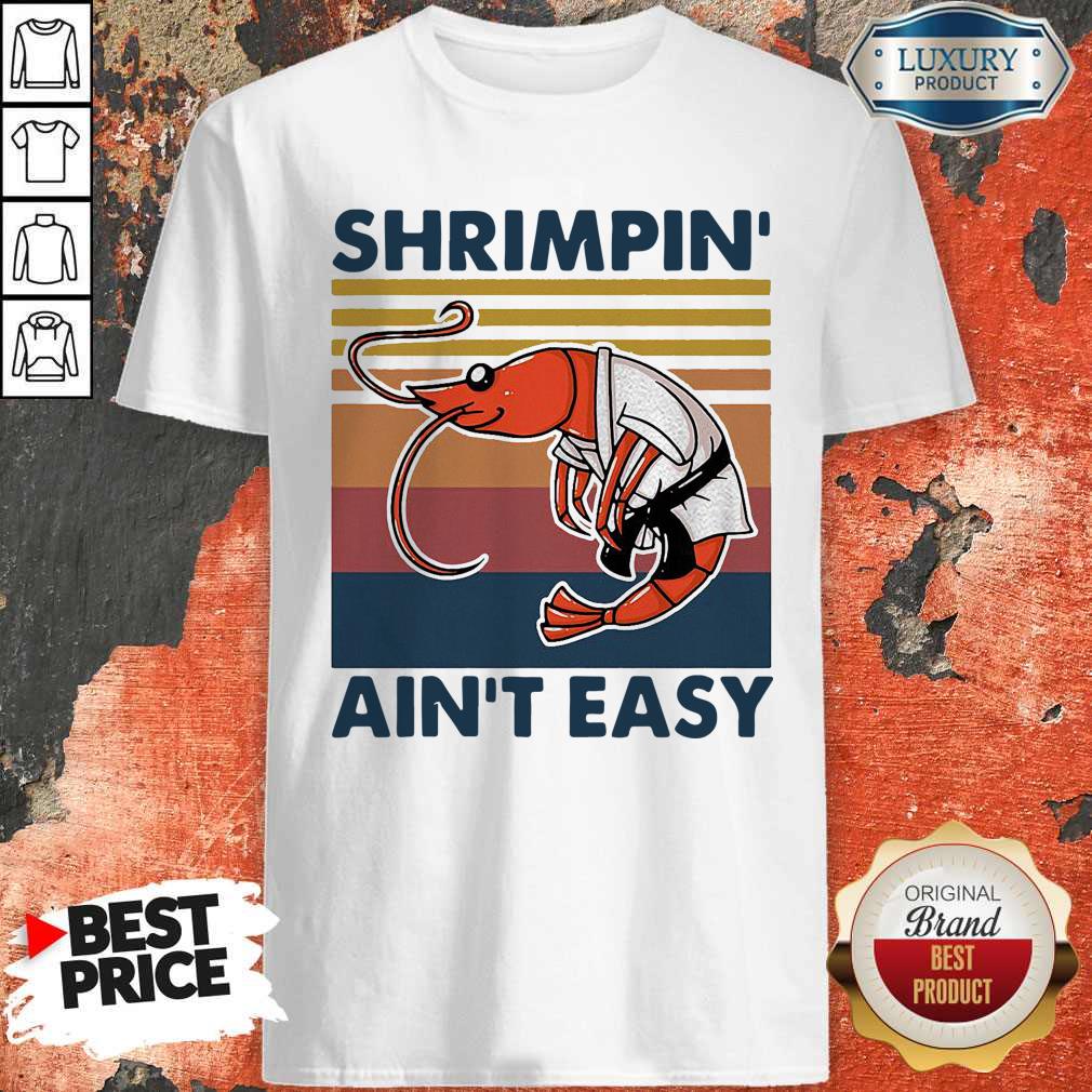 Good Shrimpin Ain’t Easy Vintage Shirt