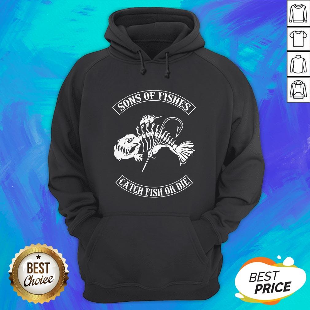 Good Son Of Fishes Catch Fish Or Die Shirt