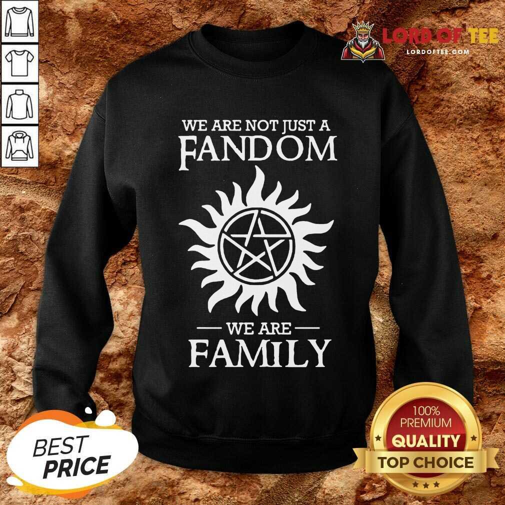 Good Supernatural We Are Not Just A Fandom We Are Family Shirt