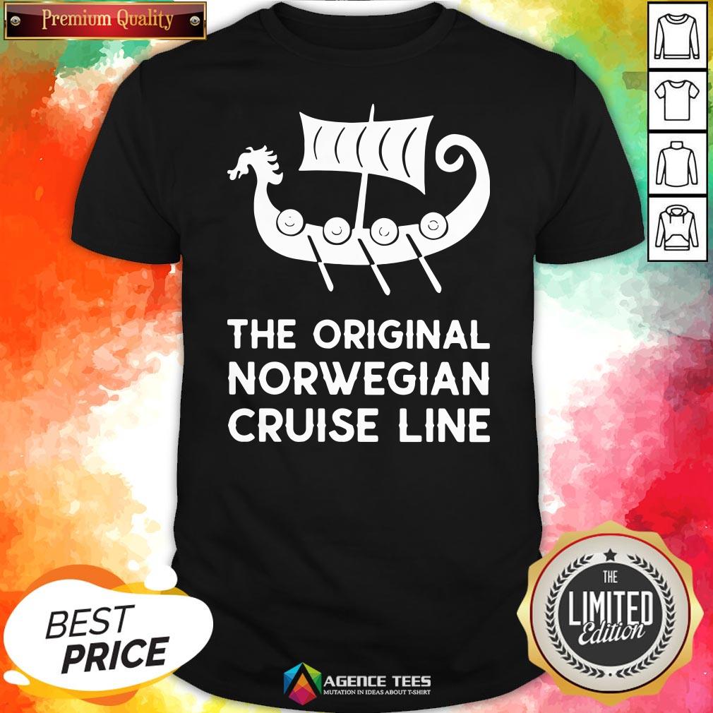 Good The Original Norwegian Cruise Line Shirt