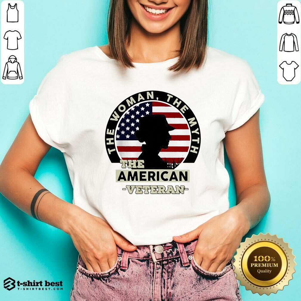 Good The Woman The Myth The American Veteran Shirt