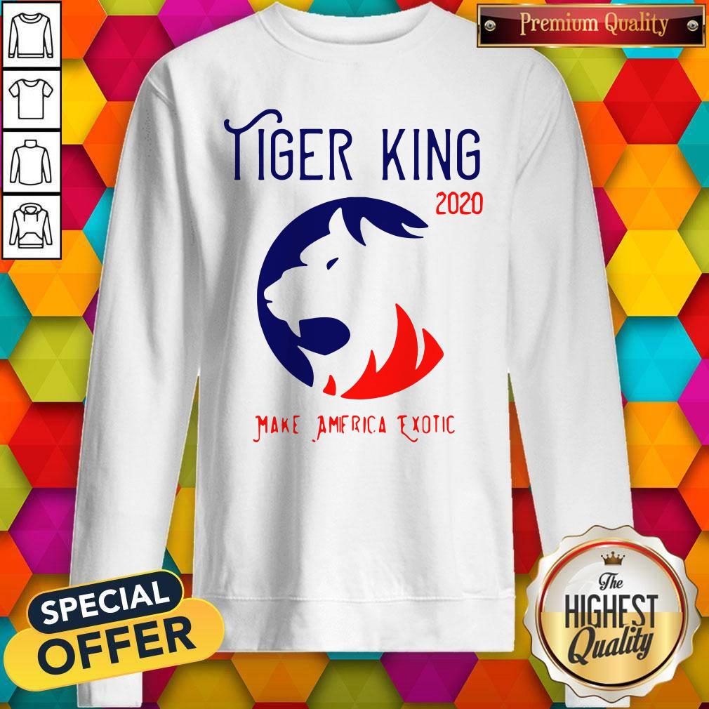 Good Tiger King 2020 Make America Exotic Shirt