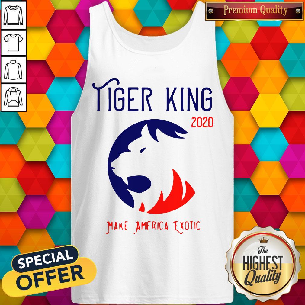 Good Tiger King 2020 Make America Exotic Shirt