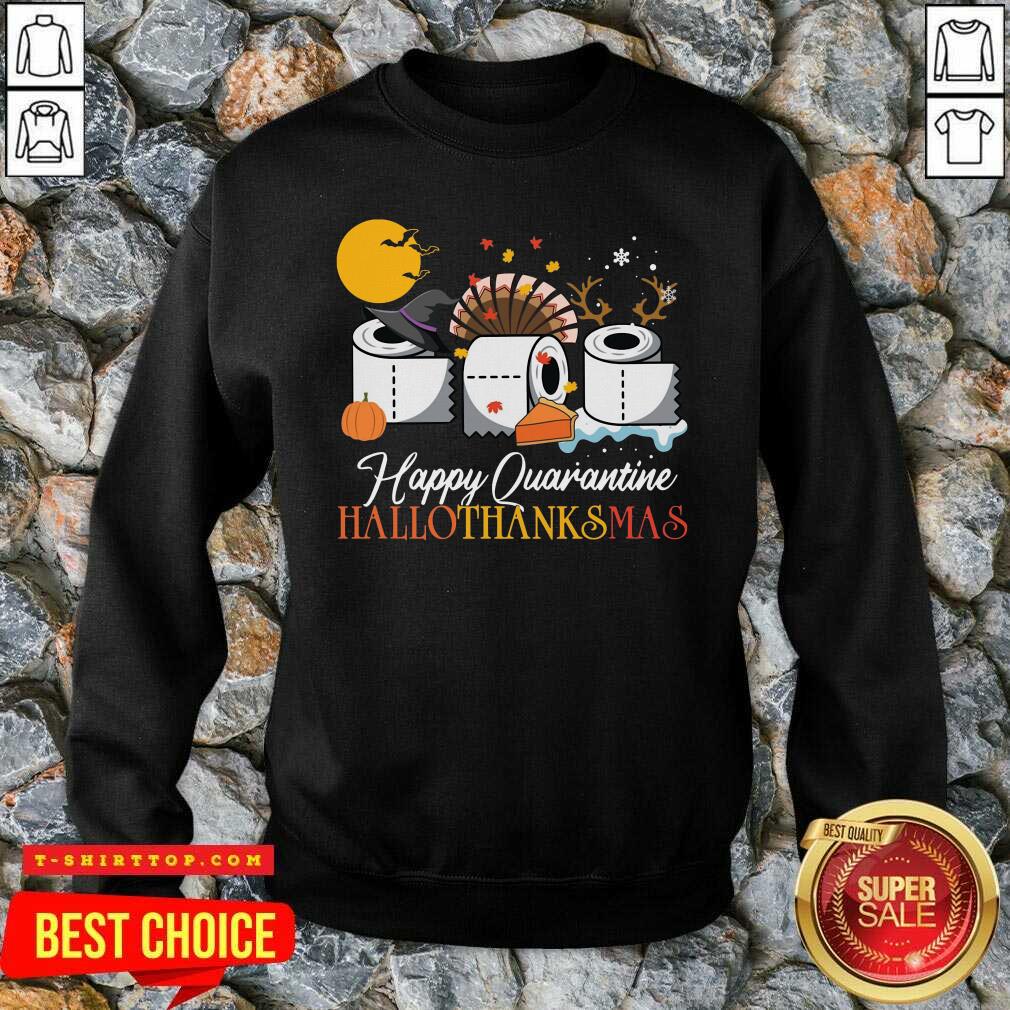 Good Toilet Paper Happy Quarantine Hallothanksmas Shirt