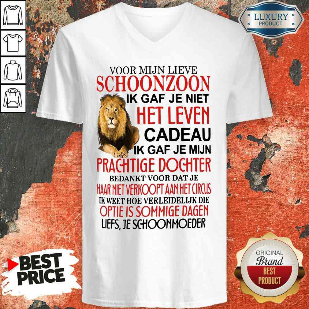 good-voor-mijn-lieve-schoonzoon-ik-gaf-je-niet-het-leven-cadeau-ik-gaf-je-mijn-prachtv-neck.jpg