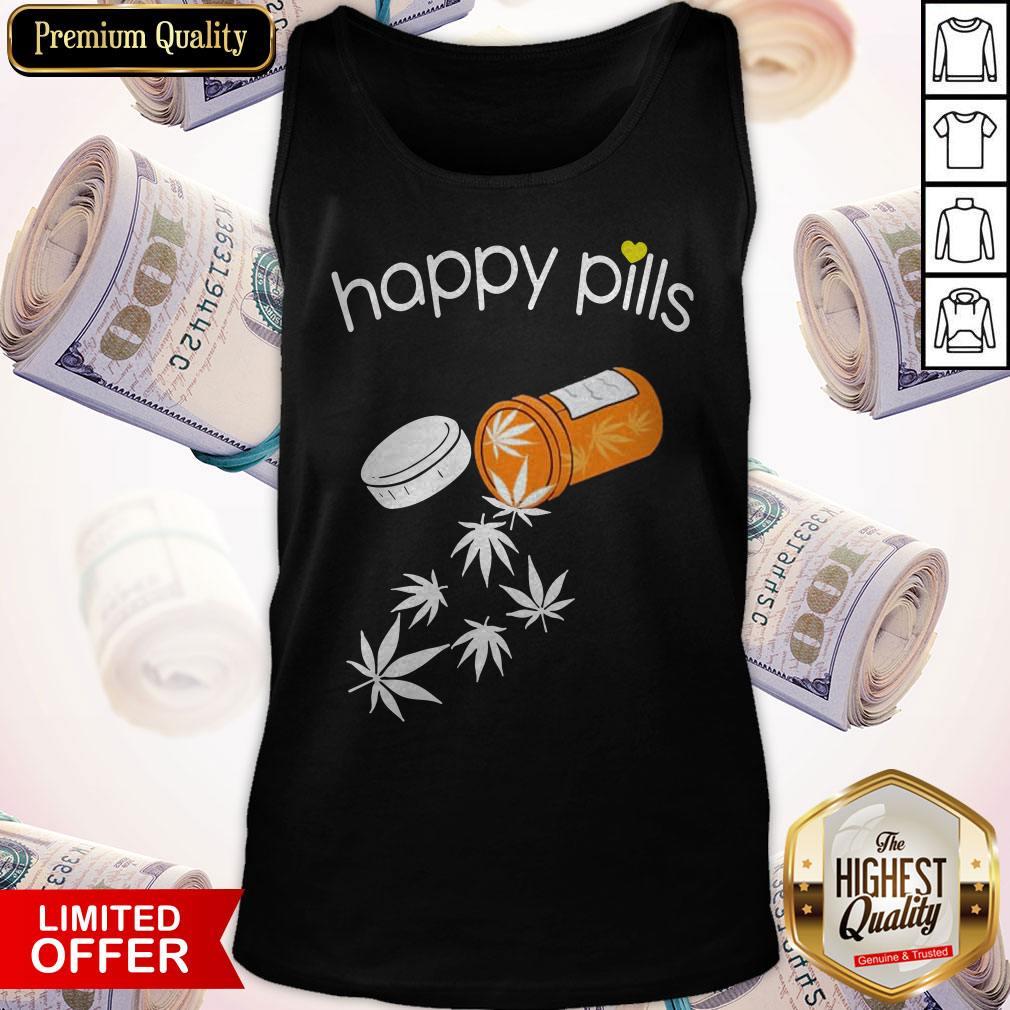 Good Weed Happy Pills Shirt