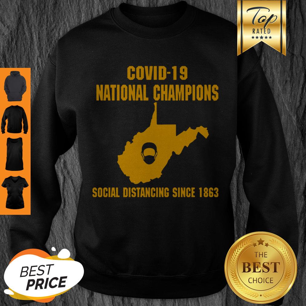 good-west-virginia-covid-19-national-champions-social-distancing-since-1862-sweatshirt.jpg