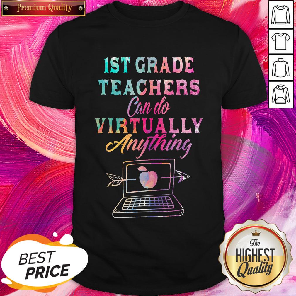 Great 1st Grade Teachers Can Do Virtually Anything Shirt