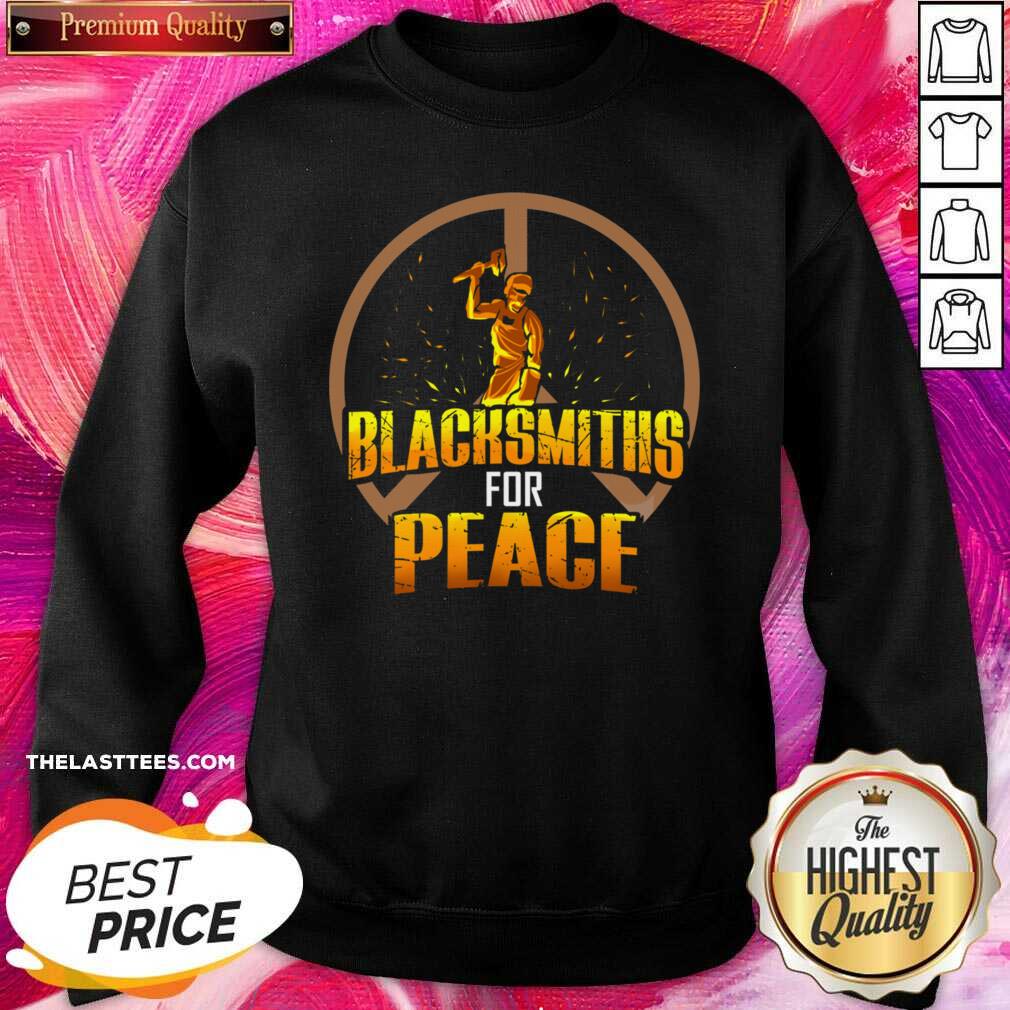 Great Blacksmiths For Peace Shirt
