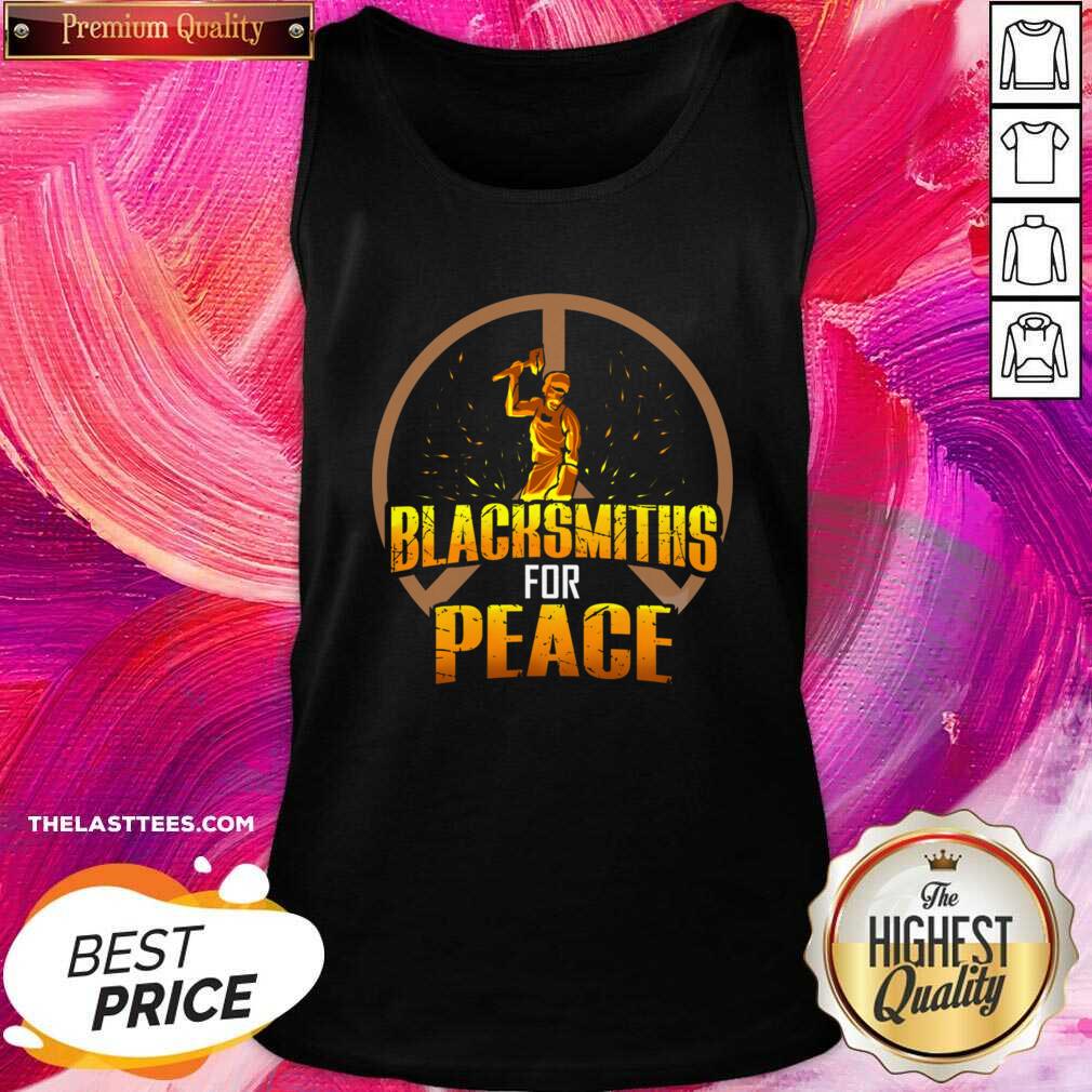 Great Blacksmiths For Peace Shirt