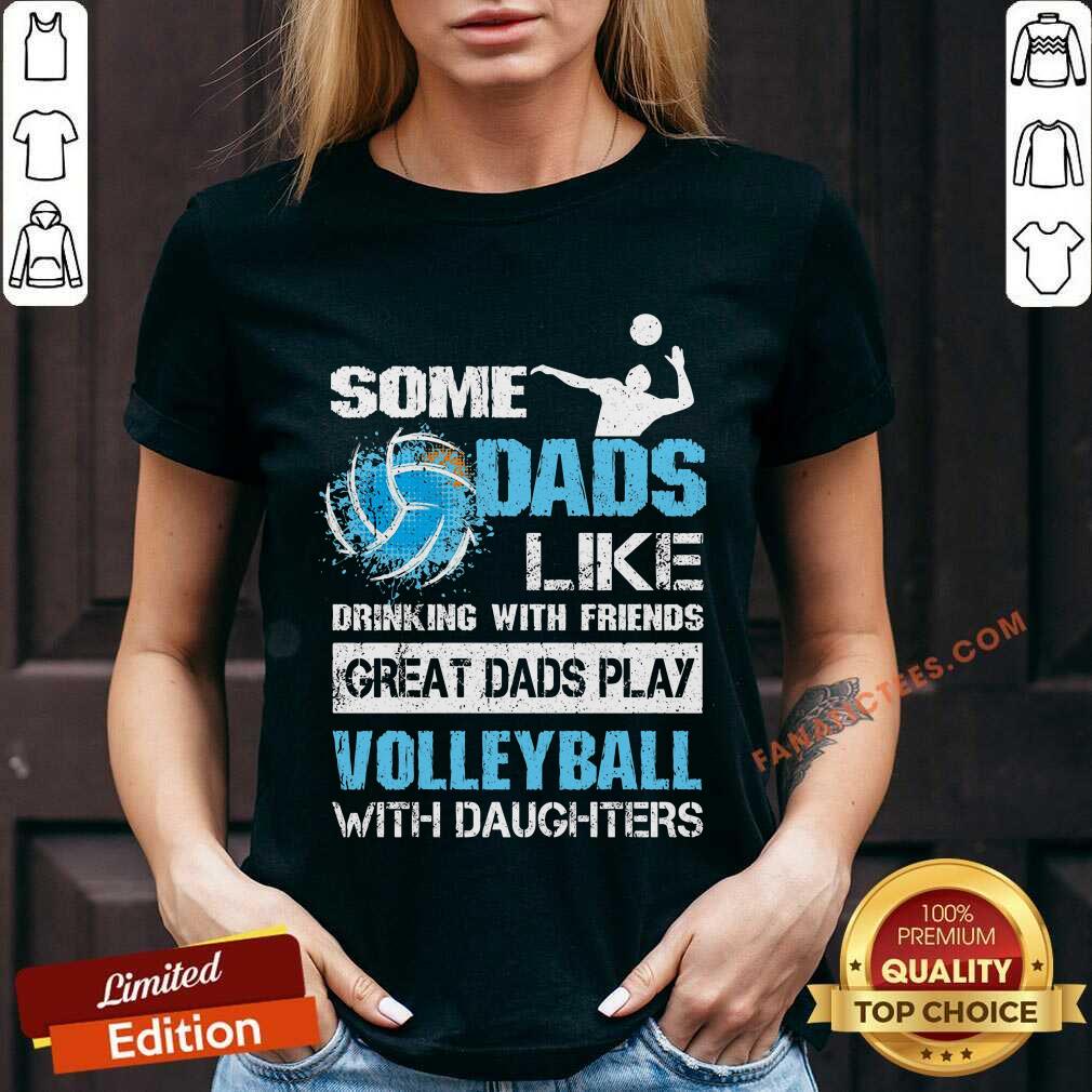 Great Dads Play Volleyball With Daughters Shirt