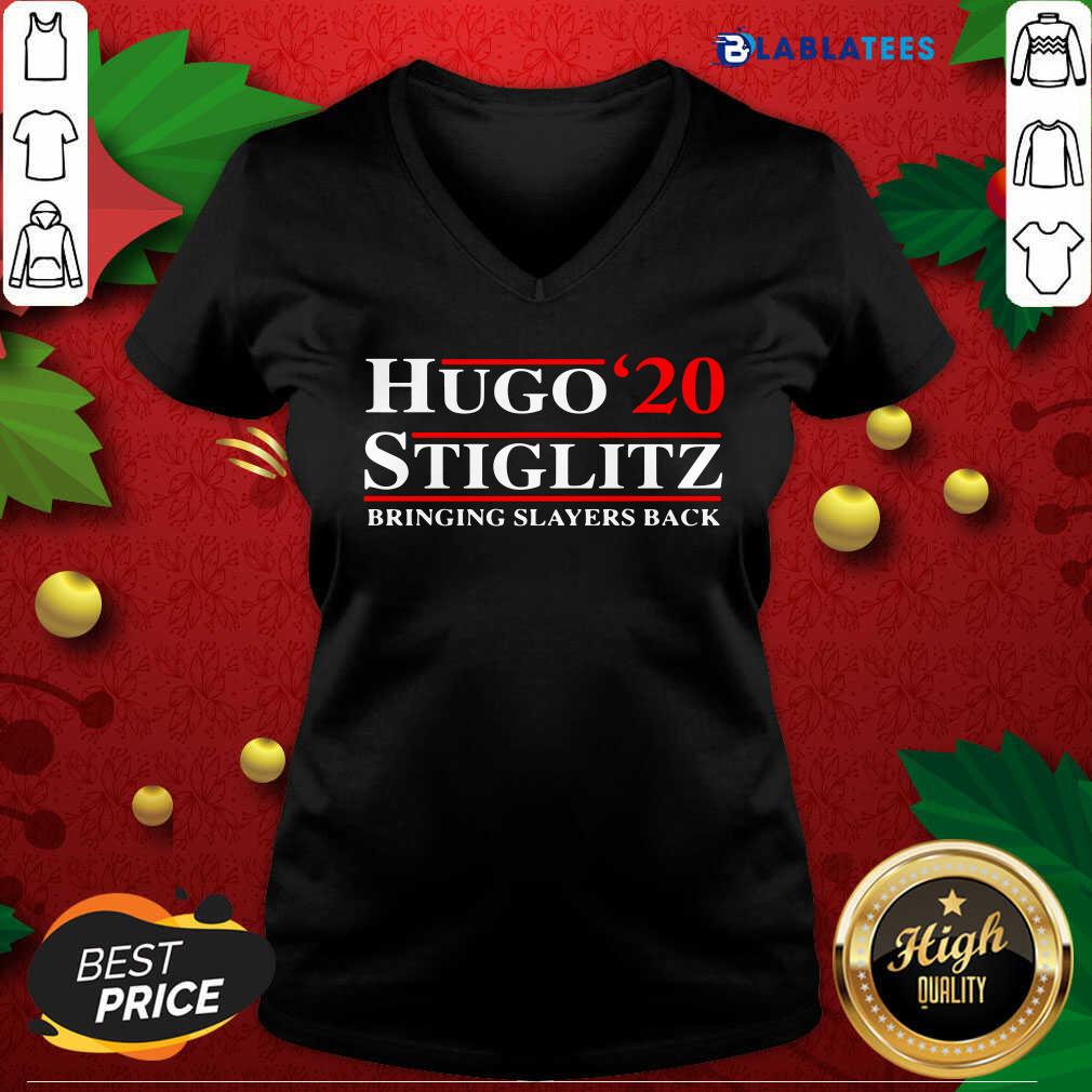 Great Hugo'20 Stiglitz Bringing Slayers Back Shirt