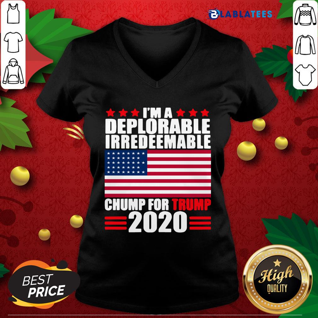 Great I’m Deplorable Irredeemable Chump For Trump 2020 Shirt