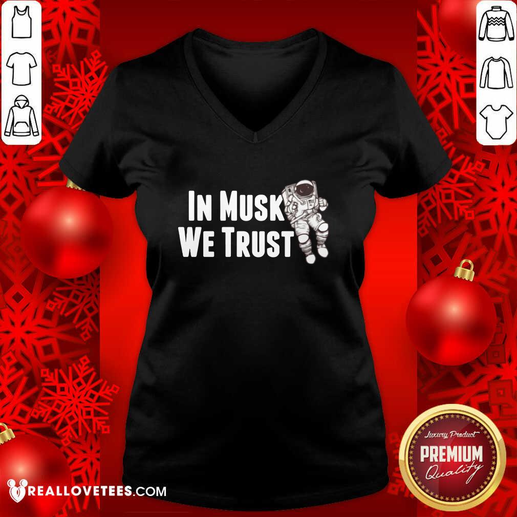 Great In Musk We Trust Space Shirt