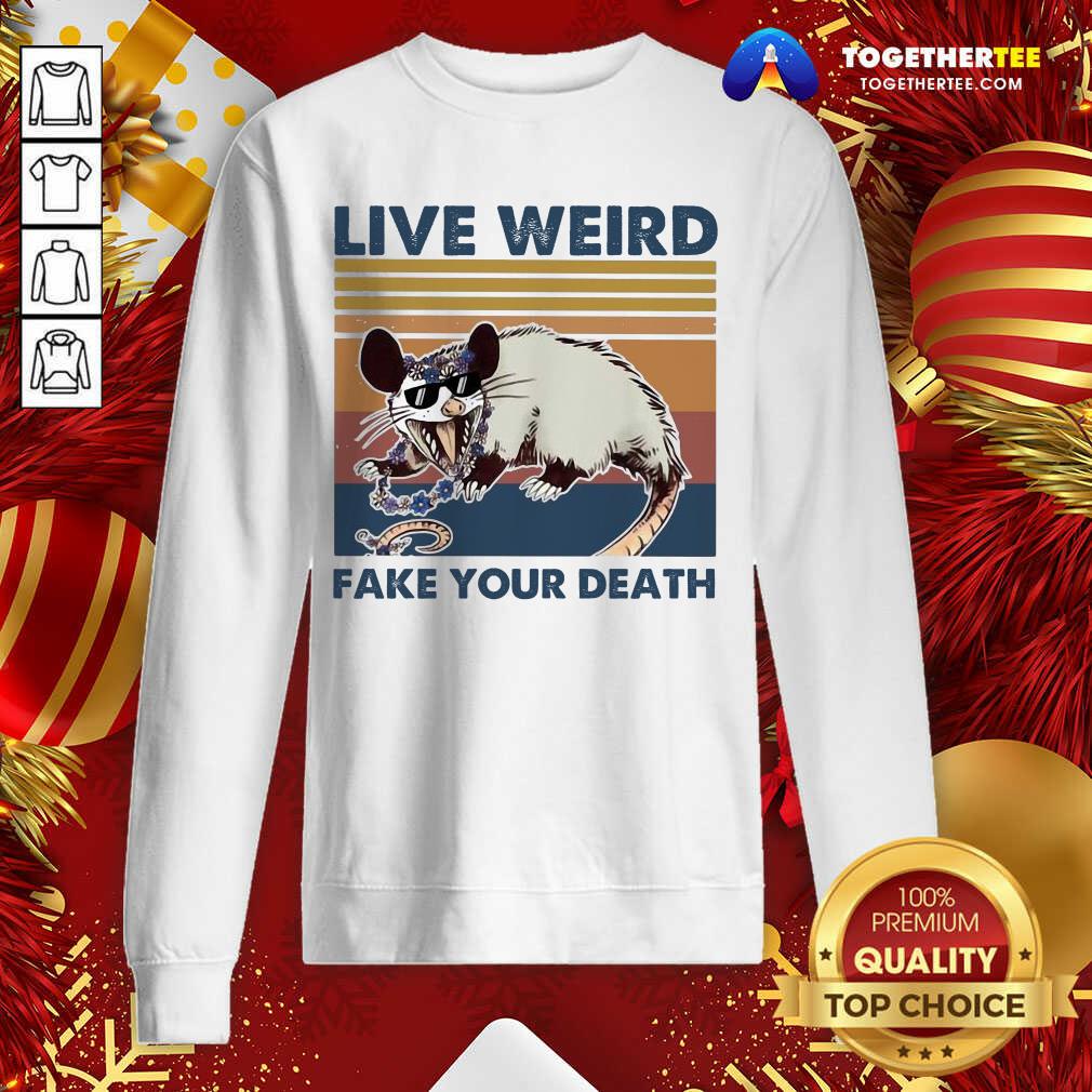 Great Opossum Live Weird Fake Your Death Shirt